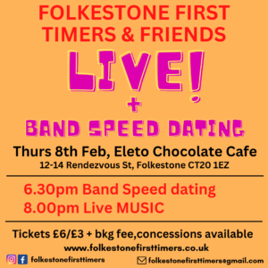 Folkestone First Timers LIVE + Band Speed Dating