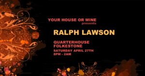 Your House Or Mine presents RALPH LAWSON