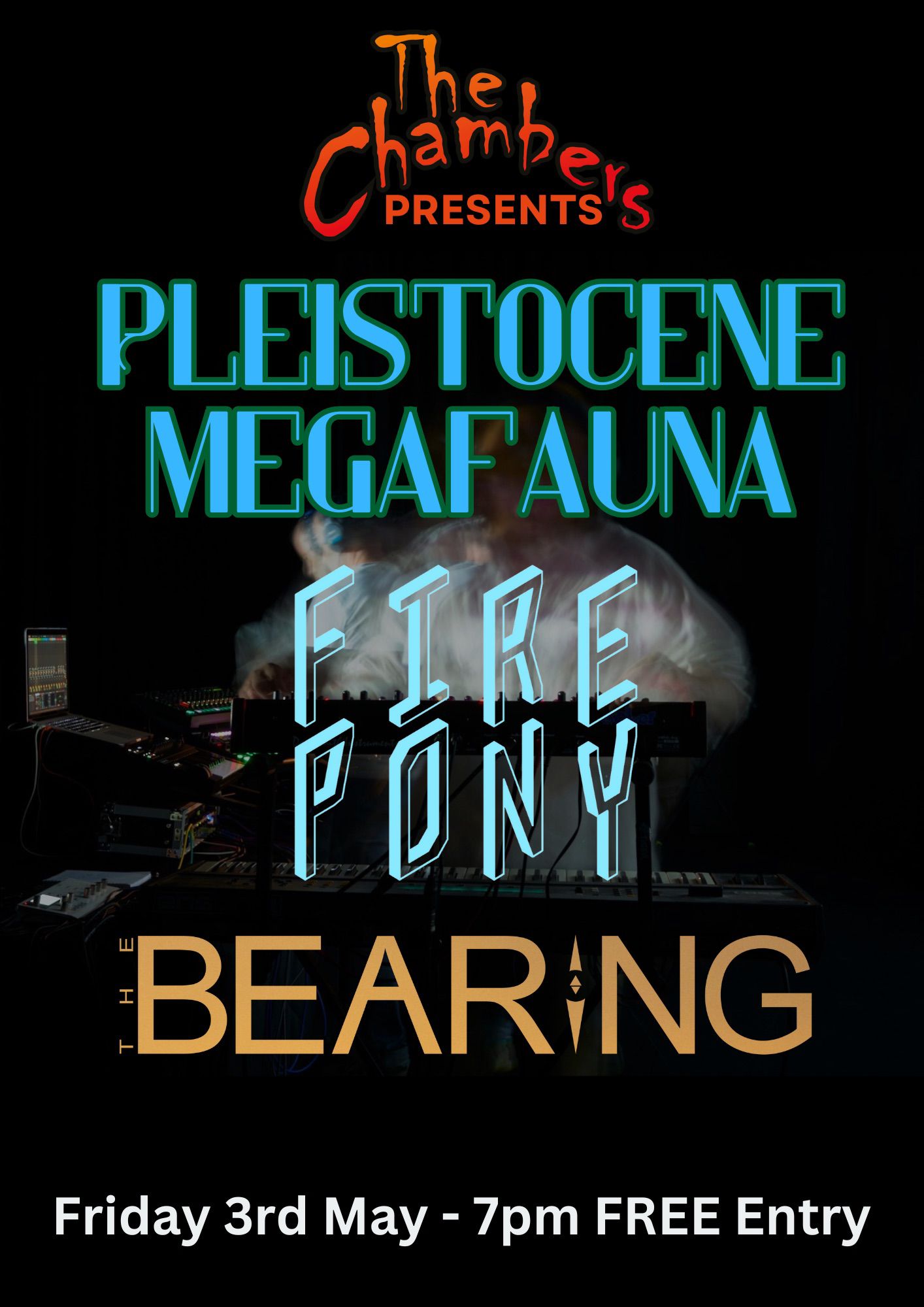 Fire Pony + Pleistocene Megafauna + The Bearing. FREE ENTRY.